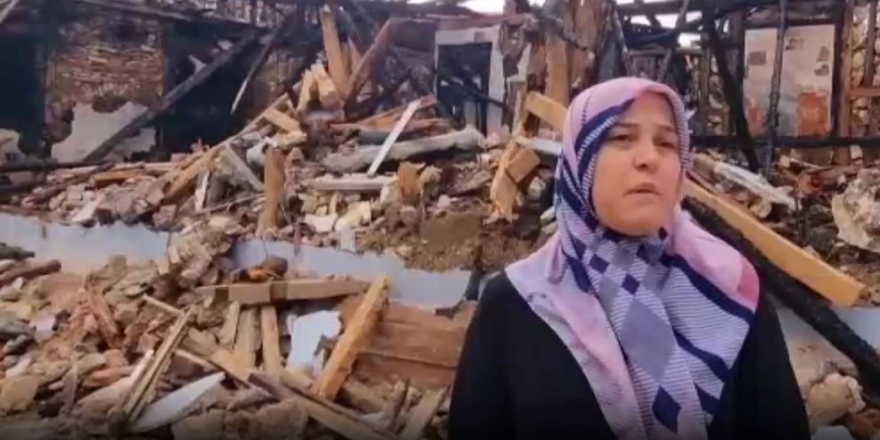 Evi yanan kadından acı sözler: Bir şey yapamadık
